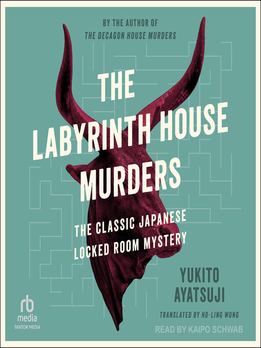 Title details for The Labyrinth House Murders by Yukito Ayatsuji - Wait list